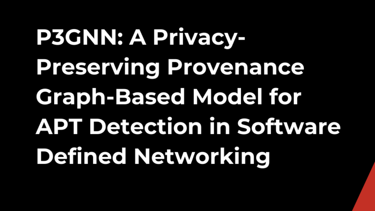 P3GNN: A Privacy-Preserving Provenance Graph-Based Model for APT Detection in Software Defined Networking