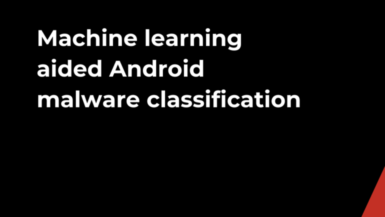 Machine learning aided Android malware classification